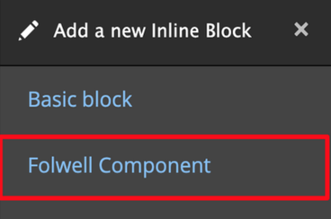 Adding a Folwell Component in Layout Builder